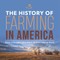 The History of Farming in America History of the United States Grade 6 Children's American History
