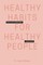 Healthy habits for healthy people