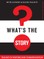 What's the Story?