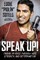 Speak Up!