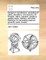 Designs in Architecture, Consisting of Plans, Elevations, and Sections, for Temples, Baths, Cassines, Pavilions, Garden-Seats, Obelisks, and Other Buildings; For Decorating Pleasure Grounds, Parks, Forests
