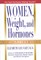 Women, Weight and Hormones