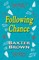 Following Chance