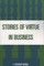 Stories of Virtue in Business