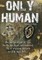 Only Human