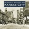 Historic Photos of Kansas City