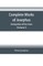 Complete works of Josephus. Antiquities of the Jews; The wars of the Jews against Apion etc. (Volume I)