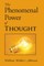 The Phenomenal Power of Thought