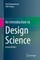 An Introduction to Design Science
