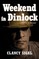 Weekend in Dinlock