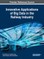 Innovative Applications of Big Data in the Railway Industry