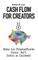 Cash Flow for Creators