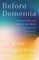 Gregorevic, K: Before Dementia