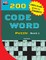 200 CODE WORD Puzzle Book 1