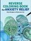 Reverse Coloring Book for Anxiety Relief