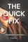 The Quick Fix