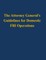 The Attorney General's Guidelines for Domestic FBI Operations
