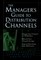 The Manager's Guide to Distribution Channels