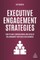 Executive Engagement Strategies