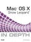 Mac OS X Snow Leopard In Depth
