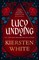 Lucy Undying: A Dracula Novel