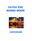 Catch The Rising Moon
