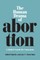 The Human Drama of Abortion