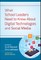 What School Leaders Need to Know About Digital Technologies and Social Media