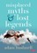 Misplaced Myths and Lost Legends