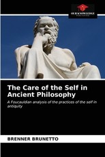 The Care of the Self in Ancient Philosophy The Care of the Self in Ancient Philosophy