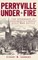 Perryville Under Fire