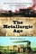 The Metallurgic Age