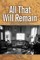 All That Will Remain