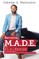 Become M.A.D.E. It's a Lifestyle
