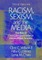 Racism, Sexism, and the Media