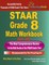 STAAR Grade 8 Math Workbook 2020 - 2021