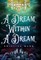 A Dream Within a Dream