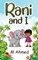 Rani and I