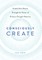 Consciously Create