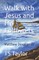 Walk with Jesus and His Followers