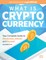 What Is Cryptocurrency