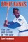 Ernie Banks