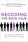 Recoding the Boys' Club