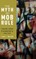 Myth of Mob Rule