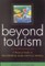 Beyond Tourism