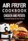 Air Fryer Cookbook Chicken and Potato, Irresistible Recipes for Your Air Fryer
