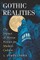 Gothic Realities