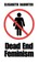 Dead End Feminism