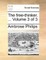 The Free-Thinker. ... Volume 3 of 3 the Free-Thinker. ... Volume 3 of 3