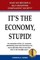 It's the Economy, Stupid